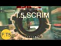 T5 Scrim - Fruegman.T5 - Rainbow Six Siege gameplay