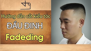 Hướng Dẫn Cắt Kiểu Đầu Đinh Kết Hợp Với Fadeding-TƯỜNG BARBER