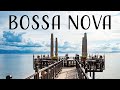 Lounge Music - Seaside Bossa Nova - Luxury Bossa Nova Jazz Istrumental