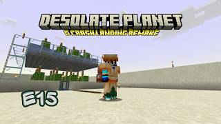 Desolate Planet E15 Cactus Farm Upgrade