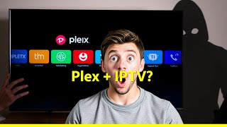 Unlock Plex's Hidden IPTV Features