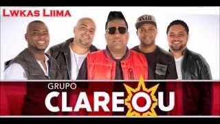 Grupo Clareou - Sem Ela Não Dá | Lançamento 2015