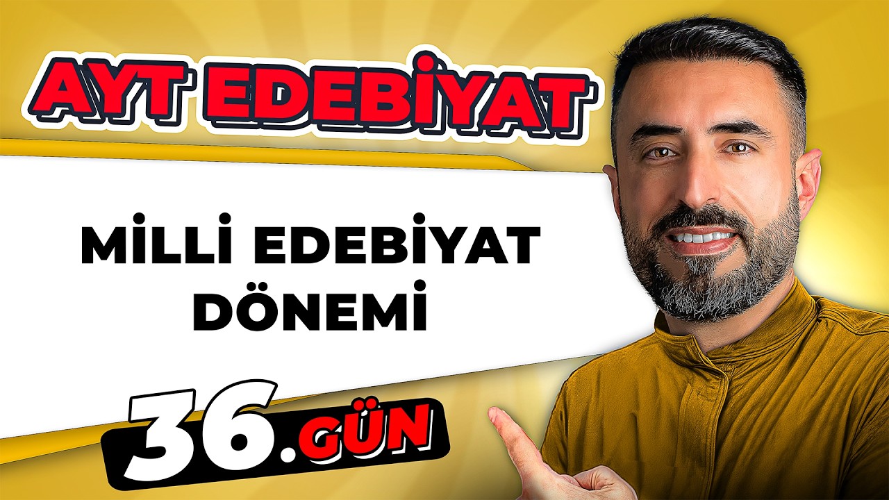 MİLLİ EDEBİYAT DÖNEMİ | 36.Gün | 📌 2026 AYT Edebiyat Kampı