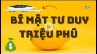 UST! BÍ MẬT TƯ DUY TRIỆU PHÚ!