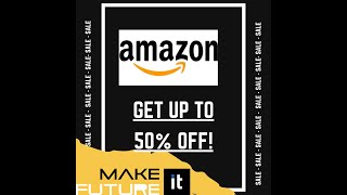 Trick to get 50-70% off at AMAZON [use code to get sale on amazon]_Make Future iT