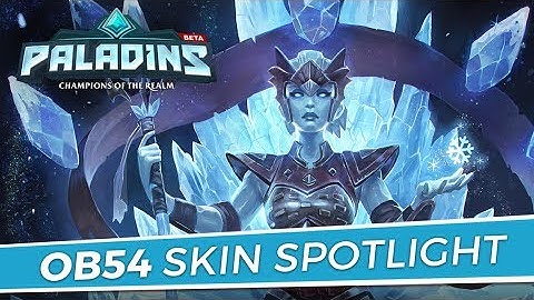 Paladins - Skin Spotlight - Open Beta 54
