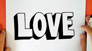 رسم سهل | رسم كلمة love ثلاثي الأبعاد |  رسم ثلاثي الأبعاد | تعليم الرسم | how to draw love in 3d