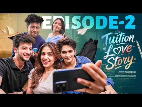 Tuition Love Story | Episode - 2 | Varsha Dsouza | Pranay Raguthu | Telugu Web Series | Infinitum