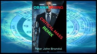 OBAMA RISING CRITICAL MASS REMIX