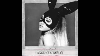 Ariana Grande - Dangerous Woman (Official Studio Acapella & Hidden Vocals/Instrumentals)