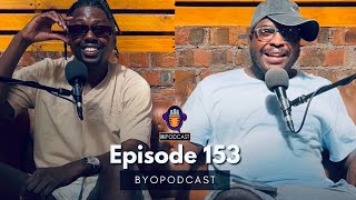 Episode 153 | Byopodcast | Zim Hip Hop awards, Brands, Relationship duties & 2024 achieved goals