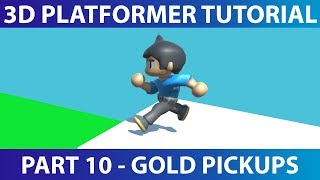 Make A 3D Platformer in Unity #10 - Gold Pickups Net Worth