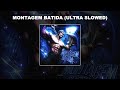 MONTAGEM BATIDA ULTRA SLOWED 1 HOUR