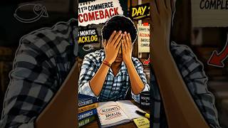 11th Commerce Comeback Day 1 | Accounts BacklogStart#StudyMotivation #CommerceLife #Studyvlogs