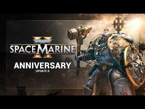 Space Marine 2 - Anniversary Update II