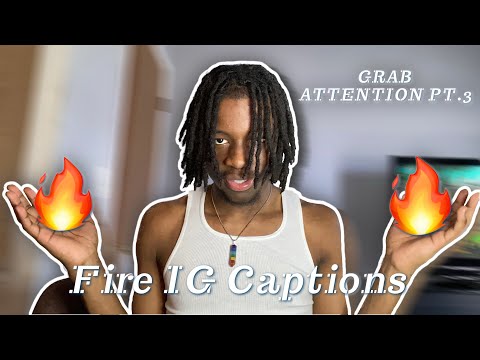 captions that WILL grab attention MUST USE PT 3