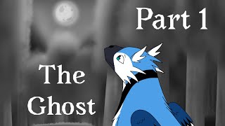 The Ghost(part 1)For @bluemoonanimations2650