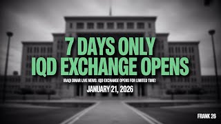 IQD Exchange Opens for 7 Days — Iraqi Dinar Live Update_ 🏦 💰 RV News 2026