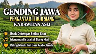 GENDING JAWA PENGANTAR TIDUR SIANG - UYON UYON GENDING JAWA TANPA IKLAN– KLENENGAN GAMELAN KARAWITAN