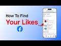How to Find Your Likes on Facebook?