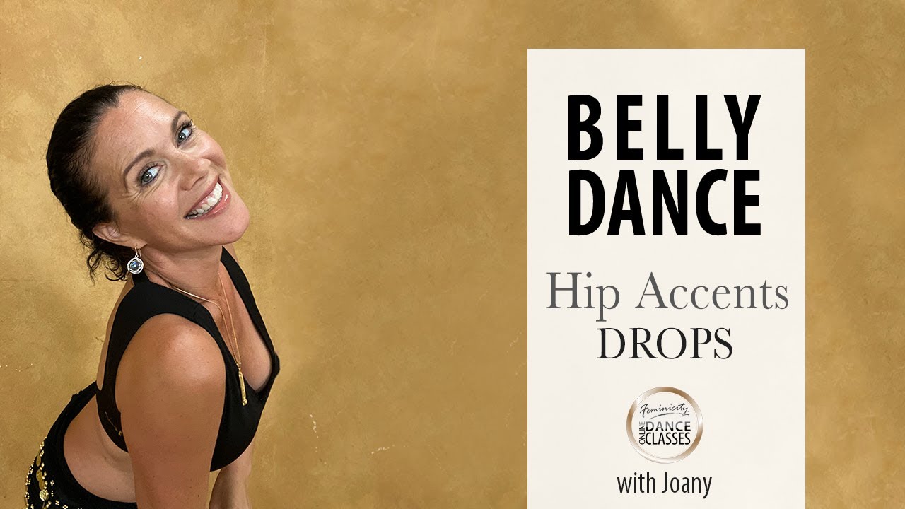 Hip Accents (Drops) - Belly Dance with Joany
