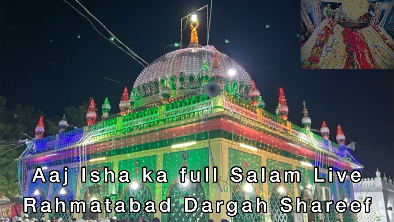 Rahmatabad Shareef Today live Salam Sarkar Ammajaan Rahmatabad Dargah Shareef 