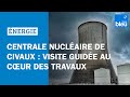 Centrale nuclaire de civaux  visite guide pour dcouvrir les travaux de maintenance