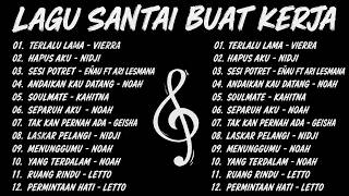 LAGU SANTAI PENGHANTAR AKTIVITAS APAPUN💪TOP 10 LAGU MASA SMA PALING POPULER/LAGU POP HITS INDONESIA
