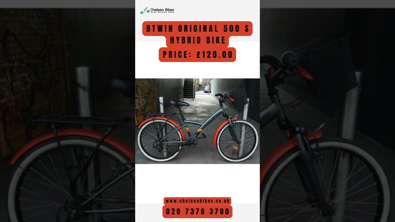 Btwin Original 500 S Hybrid Bike is for Sale at Chelsea Bikes