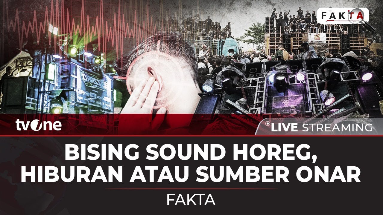 [LIVE] Bising Sound Horeg, Hiburan atau Sumber Onar | Fakta tvOne