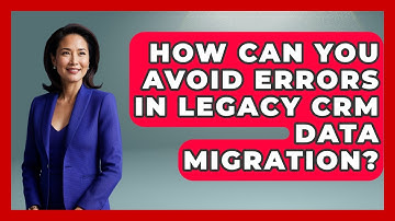 How Can You Avoid Errors In Legacy CRM Data Migration? - Saas Marketing Wizards