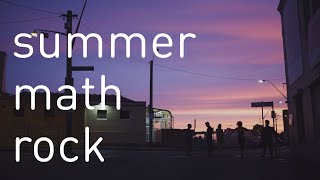 : summer nights (math rock mix)