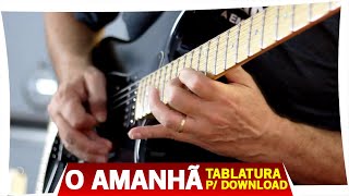 O AMANHÃ (SINISTRA) SOLO C/ TABLATURA P/ GUITARRA - EDU ARDANUY