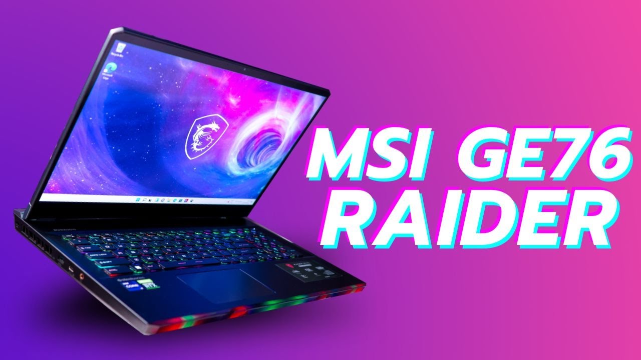 MSI GE76 Raider (2022) Review
