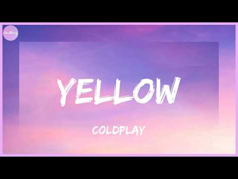 Coldplay - Yellow (Lyrics)