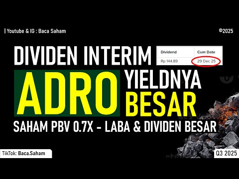 Akhirnya !!! Saham ADRO Masih Bagi Dividen Interim Jumbo !!! Cumdate 29 Desember 2025