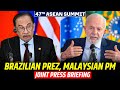 LIVE: Joint press briefing by Brazilian President Lula and Malaysian PM Anwar Ibrahim |ASEAN Summit