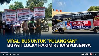 Viral, Muncul Bus untuk “Pulangkan” Bupati Lucky Hakim ke Kampungnya, Demonstran: Dia Tidak Amanah