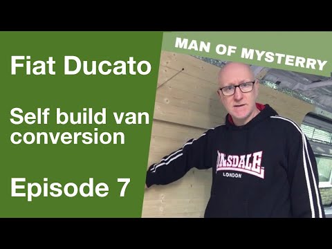 Van Life UK, self build Fiat Ducato van conversion Ep7 - YouTube