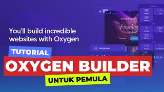 Tutorial Oxygen Builder - Pengenalan Visual Editor