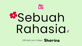 Sherina - Sebuah Rahasia | Official Lyric Video