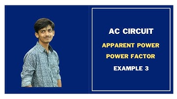 42. AC Circuit Apparent Power and Power Factor Example 3 || AC Circuit Bangla Tutorial