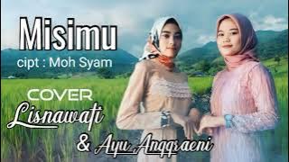 Misimu jaya. ALMANAR II Cover Lisnawati & Ayu anggraeni. Cipt : Moh Syam