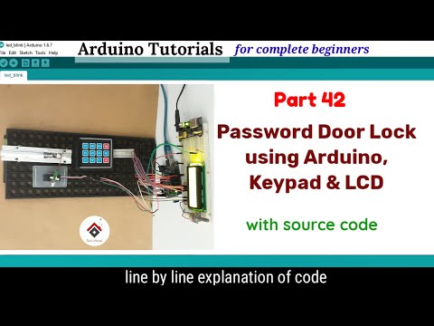 Password based Door Lock System using Arduino and Keypad[with CODE] | Arduino Password Lock Project