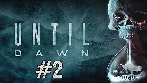 Until Dawn BLIND Let