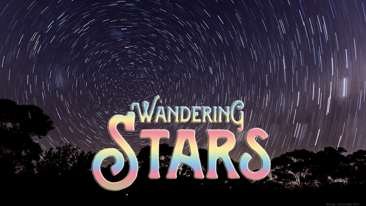 the wandering stars are