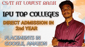 IPU TOP COLLEGES | LEET COLLEGES | BEST COOLEGES FOR BTECH | HIGH PAKAGES |