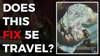 Does Uncharted Journeys Fix D&D Exploration?