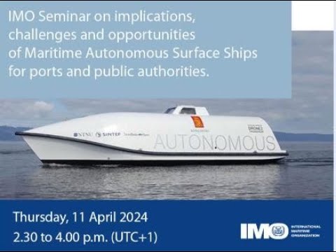 IMO Seminar on Maritime Autonomous Surface Ships (MASS) for ports and public authorities