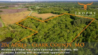 20± Acres in Clark County, MO Land for Sale - Timber & Hunting - TrophyPA.com